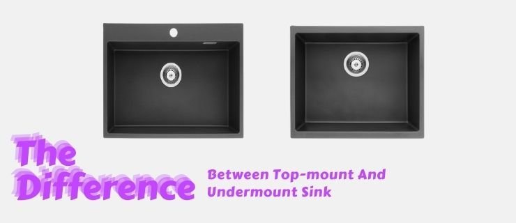 The Difference Between Top-mount And Undermount For a Granite Composite Sink